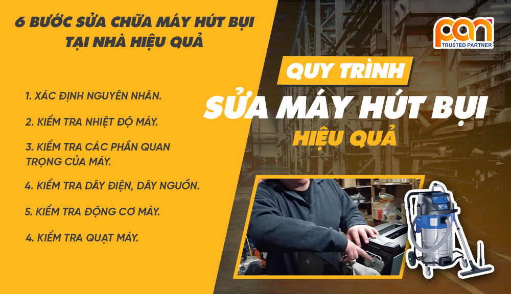 Tổng kết lại 6 bước sửa chữa máy hút bụi tại nhà hiệu quả