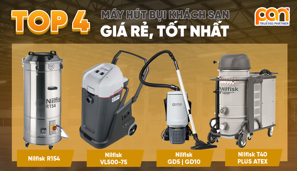 Mua máy hút bụi khách sạn loại nào giá rẻ, tốt nhất?